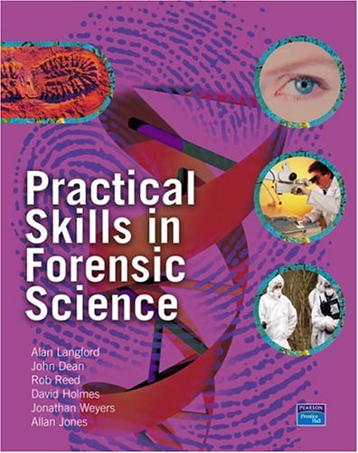 Practical Skills In Forensic Science A Langford