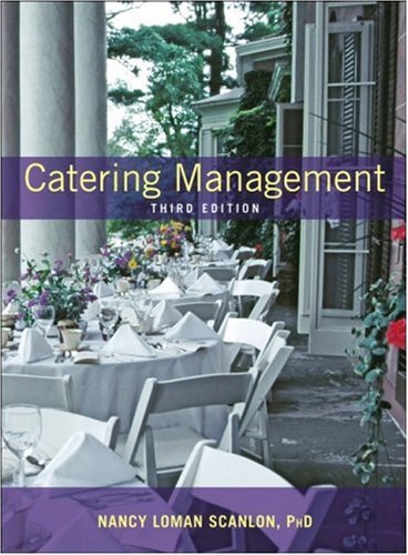 Catering Management 3rd Edition 3rd Edition Nancy Loman Scanlon