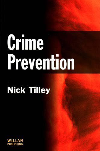 Crime Prevention Criminal Justice Series Nick Tilley