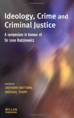 Ideology Crime And Criminal Justice Cambridge Criminal Justice Series Anthony Bottoms