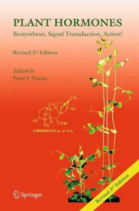 Plant Hormones Biosynthesis Signal Transduction Action 3rd Pj Davies