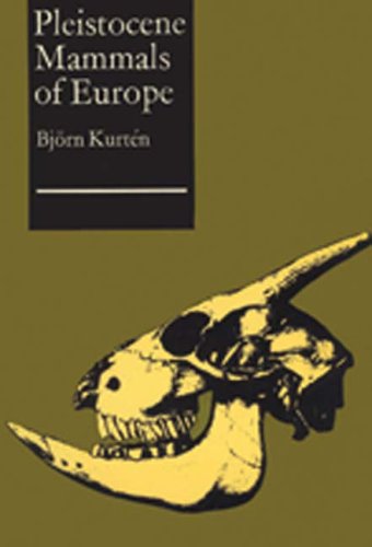 Pleistocene Mammals Of Europe Bjrn Kurtn