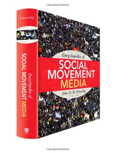 Encyclopedia Of Social Movement Media 1st Edition Professor John D H Downing