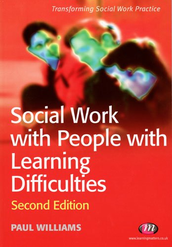Social Work With People With Learning Difficulties Transforming Social Work Practice 2nd Edition 2nd Edition Paul Williams
