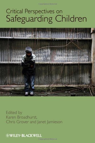 Critical Perspectives On Safeguarding Children 1st Edition Karen Broadhurst