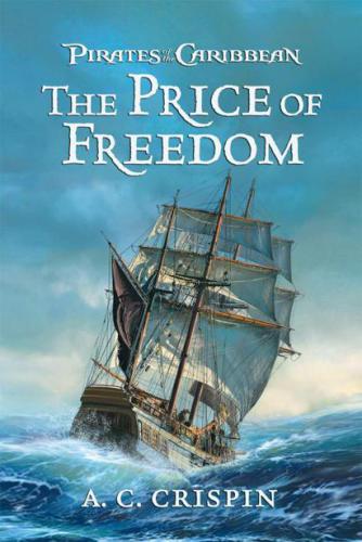 Pirates Of The Caribbean The Price Of Freedom Ac Crispin