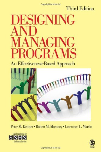 Designing And Managing Programs An Effectivenessbased Approach 3rd Edition 3rd Dr Peter M Kettner