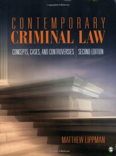 Contemporary Criminal Law Concepts Cases And Controversies 2nd Edition Second Edition Matthew R Lippman