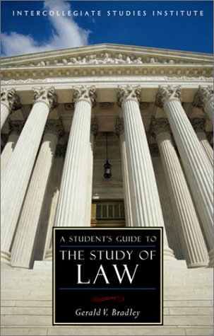 Students Guide To The Study Of Law Guides To Major Disciplines 1st Edition Gerard V Bradley