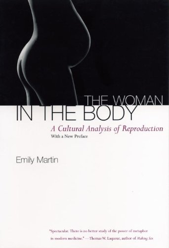 The Woman In The Body A Cultural Analysis Of Reproduction Revised Martin
