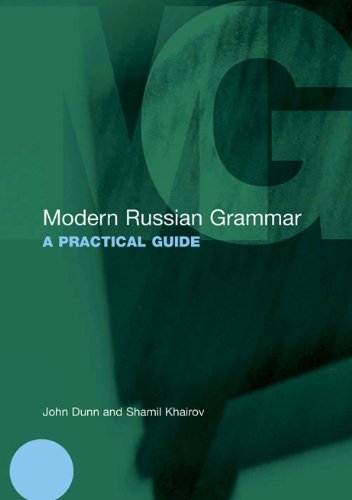 Modern Russian Grammar A Practical Guide Modern Grammars 1 Blg John Dunn