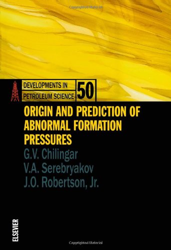 Origin And Prediction Of Abnormal Formation Pressures 1st Edition Gv Chilingar