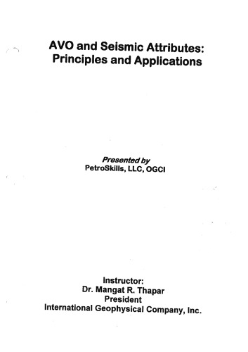 Avo And Seismic Attributes Principles And Applications Course Notes Thapar Mr