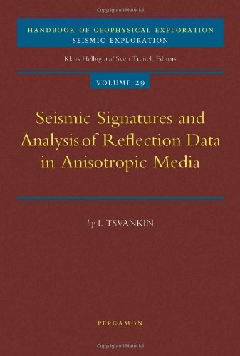 Seismic Signatures And Analysis Of Reflection Data In Anisotropic Media Volume 29 Tsvankin I