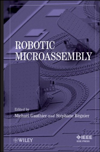 Robotic Microassembly 1st Edition Michal Gauthier Stphane Rgnier