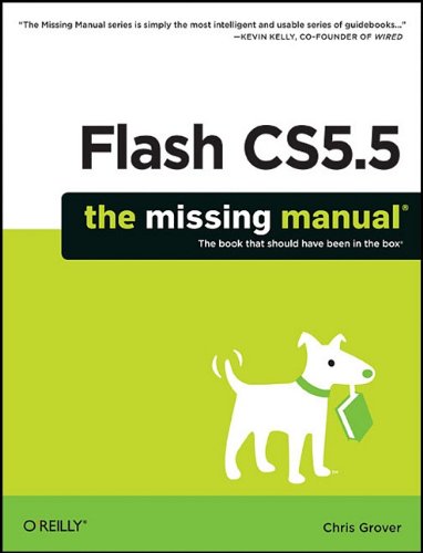 Flash Cs55 The Missing Manual Sixth Edition Chris Grover