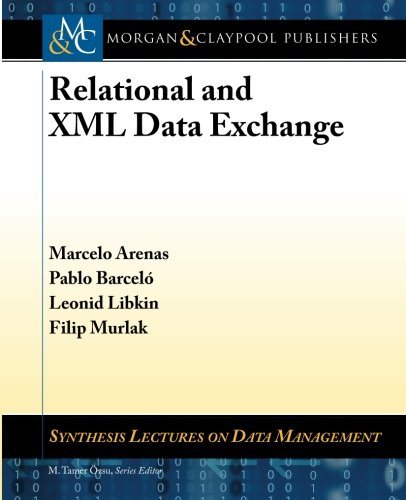 Relational And Xml Data Exchange 1st Edition Marcelo Arenas Pablo Barcelo