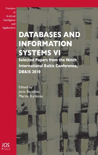 Databases And Information Systems Vi Selected Papers From The Ninth International Baltic Conference Dbis 2010 J Barzdins
