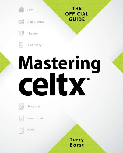 Mastering Celtx 1st Edition Terry Borst