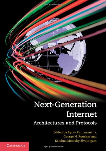 Nextgeneration Internet Architectures And Protocols Byrav Ramamurthy