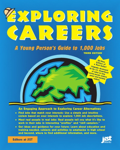 Exploring Careers A Young Persons Guide To 1000 Jobs Inc Editor Jist Works