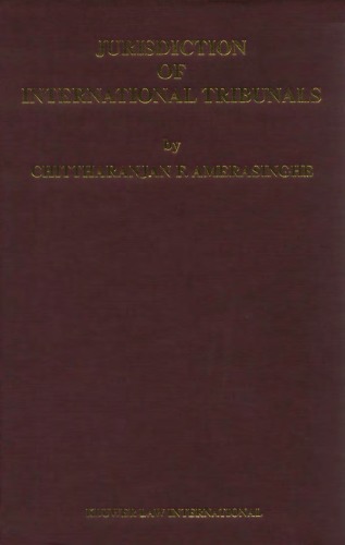 Jurisdiction Of International Tribunals Chittharanjan Amerasinghe