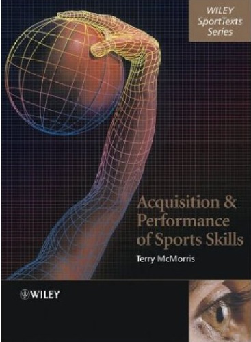 Acquisition And Performance Of Sports Skills Terry Mcmorris