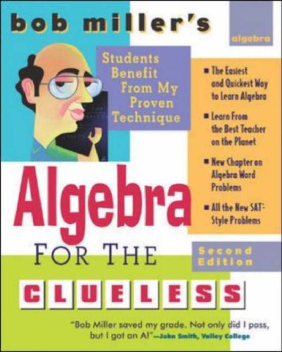 Bob Millers Algebra For The Clueless 2nd Edition Miller Robert Clueless Series Bob Miller