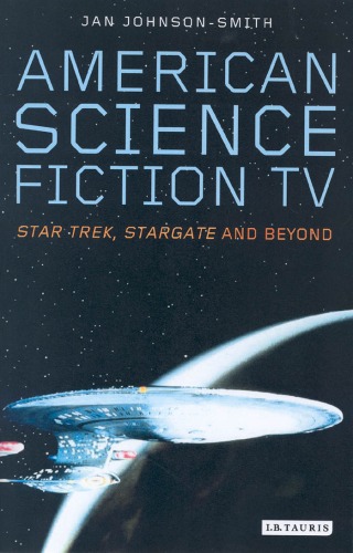 American Science Fiction Tv Star Trek Stargate And Beyond Popular Tv Genres Jan Johnsonsmith