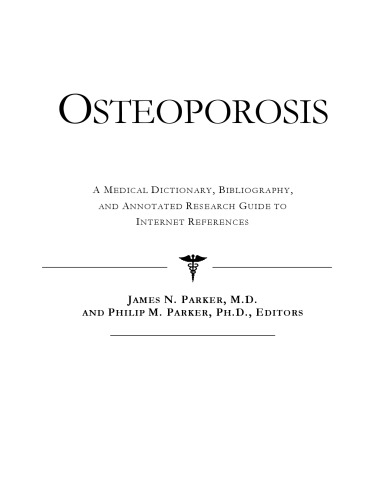 Osteoporosis A Medical Dictionary Bibliography And Annotated Research Guide To Internet References Health Publica Icon Health Publications