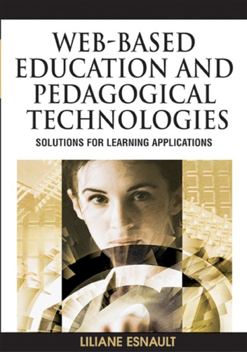Webbased Education And Pedagogical Technologies Solutions For Learning Applications Liliane Esnault