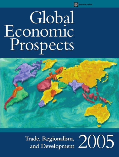 Global Economic Prospects Trade Regionalism And Development 2005 World Bank