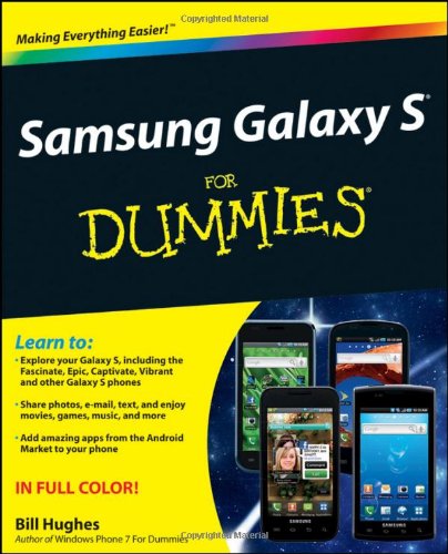 Samsung Galaxy S For Dummies For Dummies Computertech 1st Edition Bill Hughes