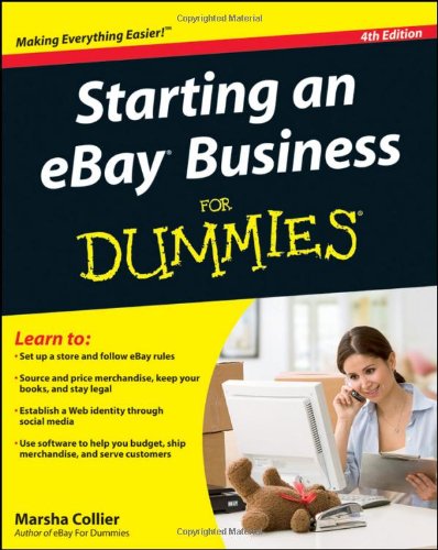 Starting An Ebay Business For Dummies For Dummies Business Personal Finance 4th Edition Marsha Collier