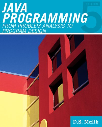 Javatm Programming From Problem Analysis To Program Design 5th Edition D S Malik