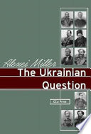 The Ukrainian Question Alekse I Miller