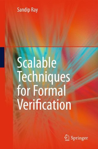 Scalable Techniques For Formal Verification 1st Edition Sandip Ray Auth