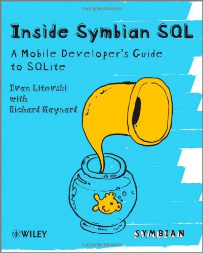Inside Symbian Sql A Mobile Developers Guide To Sqlite Ivan Litovski