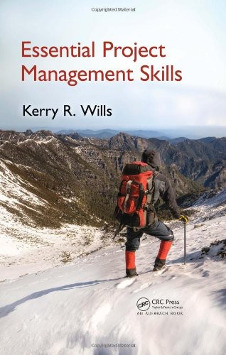 Essential Project Management Skills Kerry R Wills