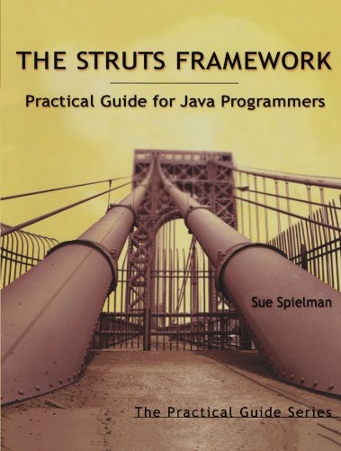 The Struts Framework Practical Guide For Java Programmers Sue Spielman