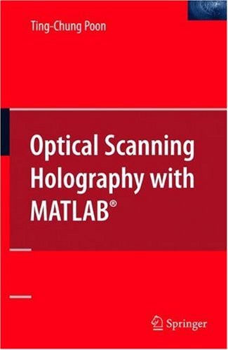 Optical Scanning Holography With Mathlab Tingchung Poon