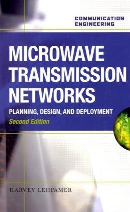 Microwave Transmission Networks Planning Design And Deployment Harvey Lehpamer