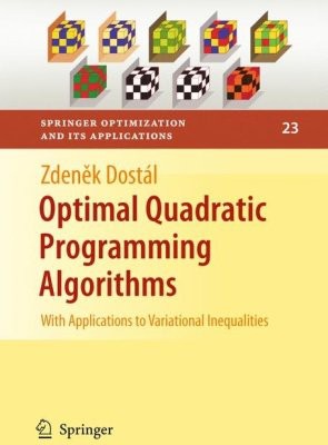Optimal Quadratic Programming Algorithms With Applications To Variational Inequalities Zdenk Dostl