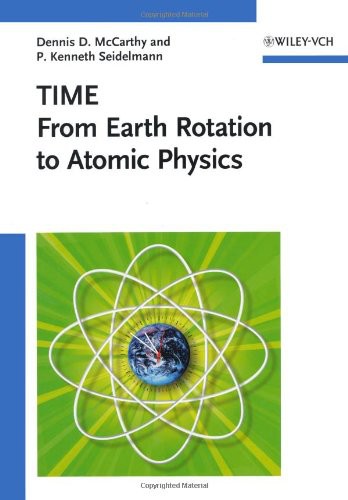 Time From Earth Rotation To Atomic Physics Dennis D Mccarthy