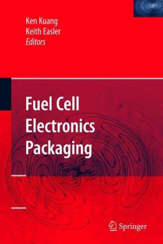 Fuel Cell Electronics Packaging Ken Kuang Keith Easler