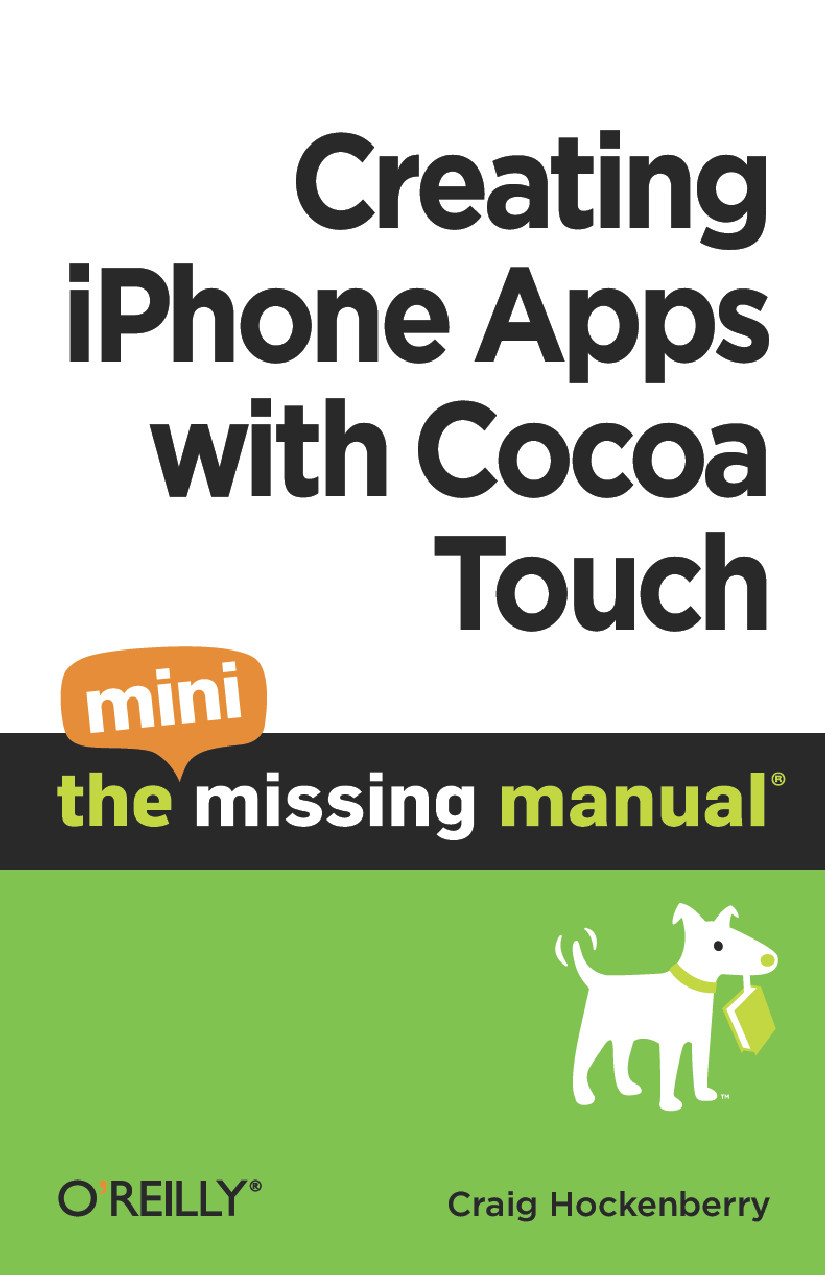 Creating Iphone Apps With Cocoa Touch The Mini Missing Manual Craig Hockenberry