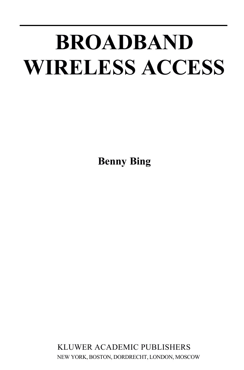 Broadband Wireless Access Benny Bing