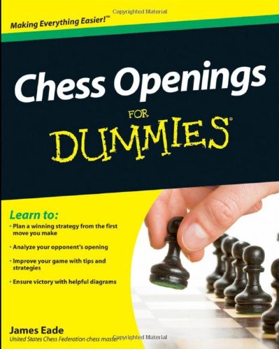 Chess Openings For Dummies James Eade