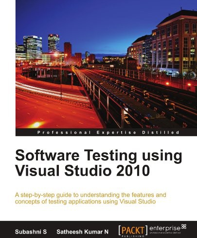 Software Testing Using Visual Studio 2010 N Satheesh Kumar S Subashni