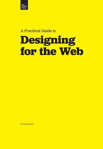 A Practical Guide To Designing For The Web Mark Boulton